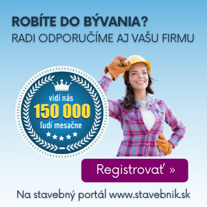 Robte do bvania? Radi na www.stavebnik.sk odporume aj vau firmu